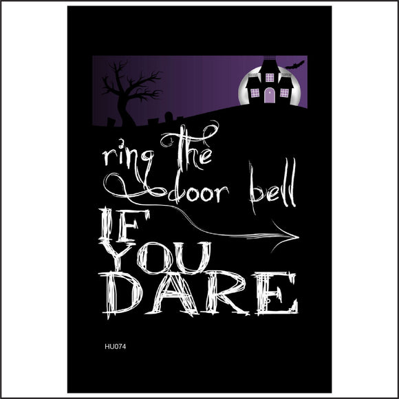 HU074 Ring The Door Bell If You Dare Sign with House Arrow Tree