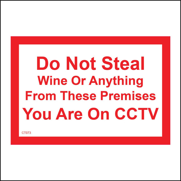 CT073 Do Not Steal Wine From Premises You Are On CCTV Sign