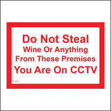 CT073 Do Not Steal Wine From Premises You Are On CCTV Sign