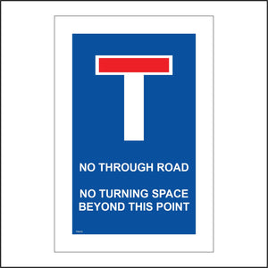 TR415 No Through Road No Turning Space Beyond This Point Sign with T Red Line Through Top