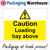 WS940 Caution Loading Bay Above Sign with Triangle Exclamation Mark