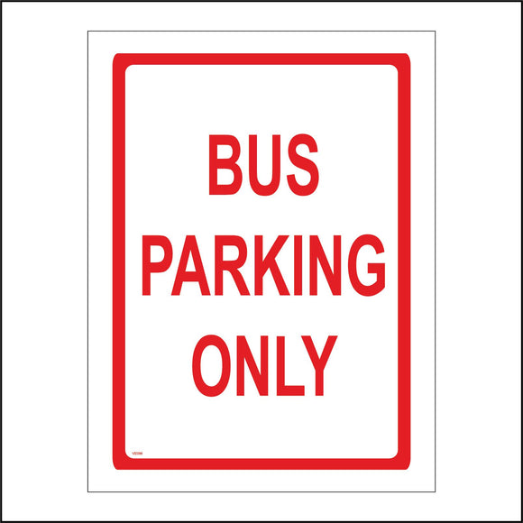 VE096 Bus Parking Only Sign