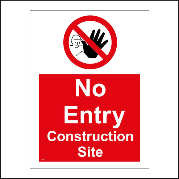 PR191 No Entry Construction Site Sign with Circle Diagonal Line Hand Face
