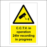 CT002 C.C.T.V In Operation 24 Hr Recording In Progress Sign with Camera Triangle