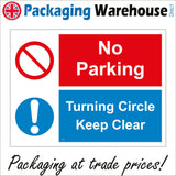 TR274 No Parking Turning Circle Keep Clear Sign with 2Circles Diagonal Line Exclamation Mark