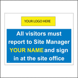 CM340 All Visitors Must Report To Name Logo Personalise