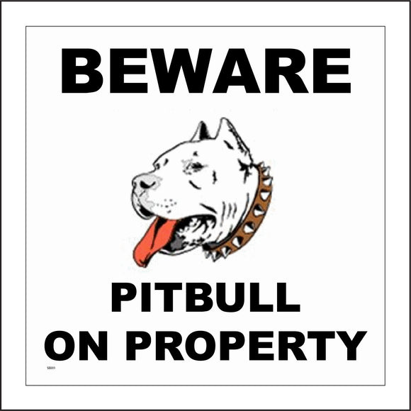 SE031 Beware Pitbull On Property Sign with Dog