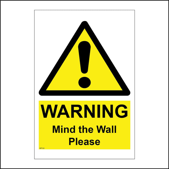 WT122 Warning Mind The Wall Please Careful Risk Of Falling