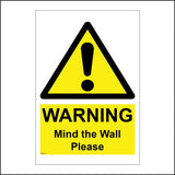 WT122 Warning Mind The Wall Please Careful Risk Of Falling