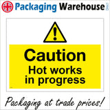 WS987 Caution Hot Works In Progress Sign with Triangle Exclamation Mark