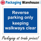 MA799 Reverse Parking Only Keeping Walkways Clear