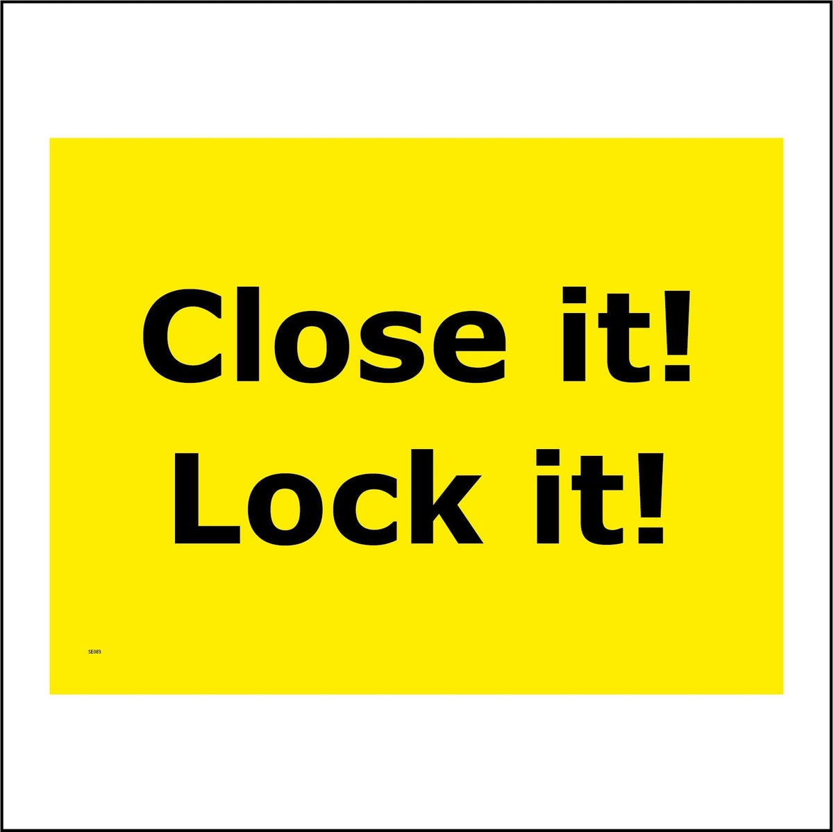 Close It Lock It Safe Secure Gate Door Sign – PWDirect