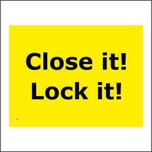 SE083 Close It Lock It Safe Secure Gate Door Sign