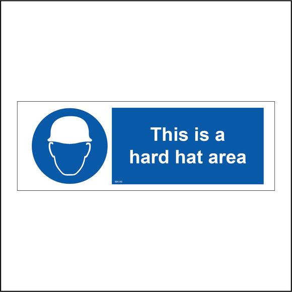 MA146 This Is A Hard Hat Area Sign with Face Hard Hat