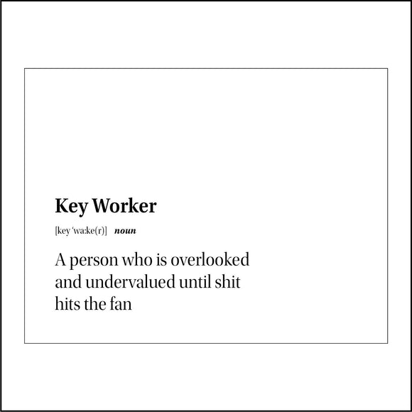 IN213 Key Worker Overlooked Until It Hits The Fan