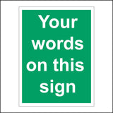 CM232 Your Words On This Sign Sign