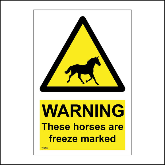 WS711 Warning These Horses Are Freeze Marked Sign with Triangle Horse
