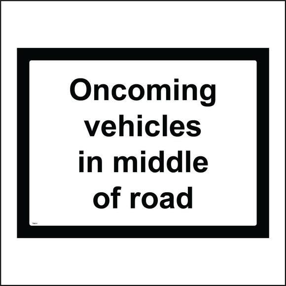 TR611 Oncoming Vehicles In Middle Of Road