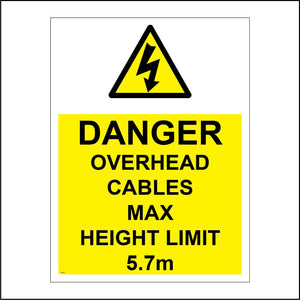 WS737 Danger Overhead Cables Max Height Limit 5.7M Sign with Triangle Exclamation Mark