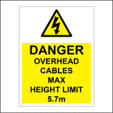 WS737 Danger Overhead Cables Max Height Limit 5.7M Sign with Triangle Exclamation Mark