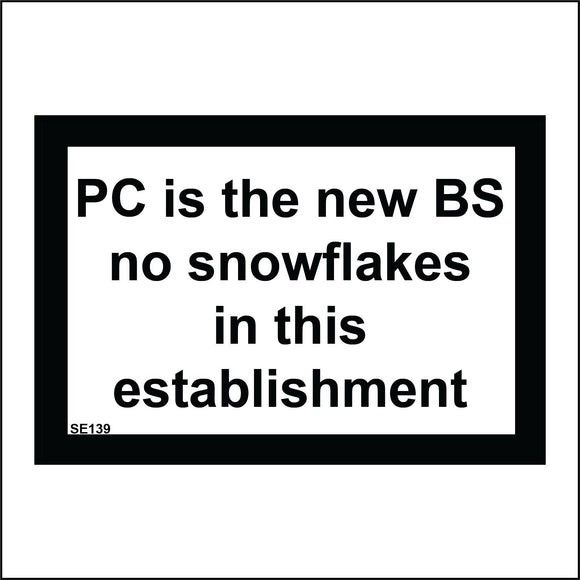 SE139 PC Is New BS No Snowflakes