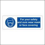 MA685 For Your Safety And Ours Wear Mask Or Face Covering Sign with Mask Face