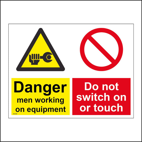 MU208 Danger Men Working On Equipment Do Not Switch On Or Touch Sign with Triangle Hand Wrench Circle Diagonal Line