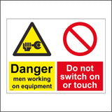 MU208 Danger Men Working On Equipment Do Not Switch On Or Touch Sign with Triangle Hand Wrench Circle Diagonal Line