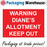 CM226 Warning Diane's Allotment Keep Out You Name It Custom Choice Sign
