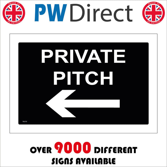 TR370 Private Pitch Left Arrow Sign with Left Arrow